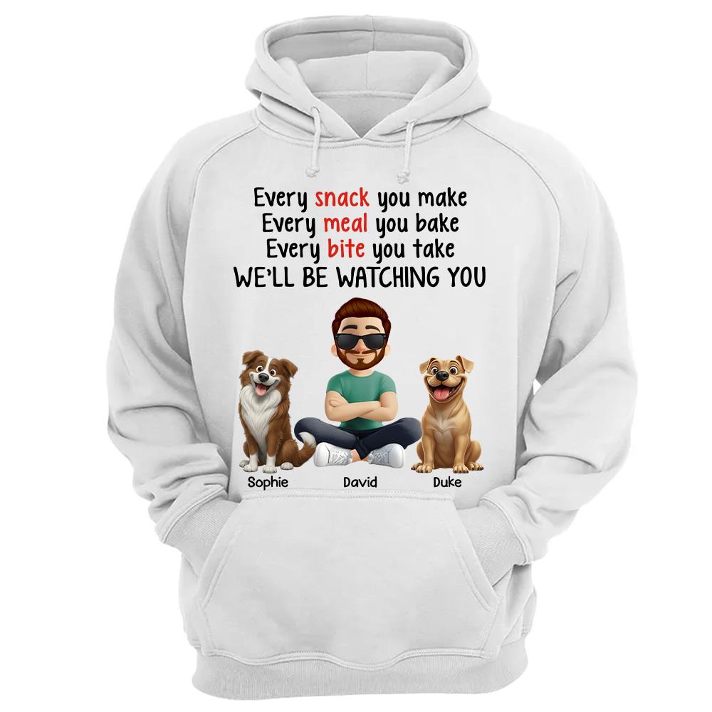 Every Snack You Make, Funny Custom Shirt, Personalized Gifts For Dog Lovers T1807 Hv01