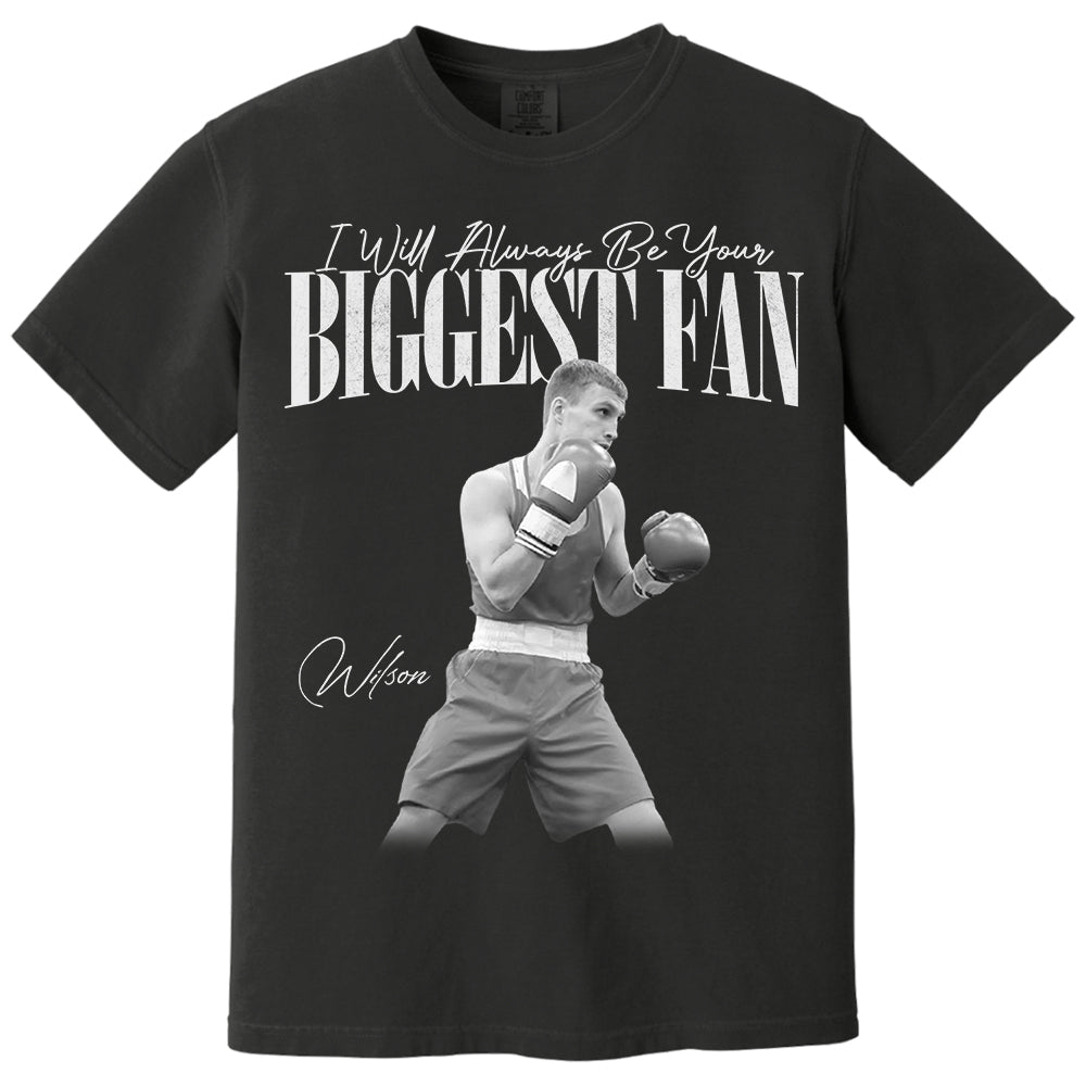 I’ll Always Be Your Biggest Fan – Washed Tee Retro Bootleg Shirt For Boxers Na02