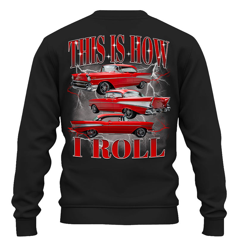 This Is How I Roll - Custom Car Photo Vintage T-Shirts - Gift For Car Lovers A2110 Pt99