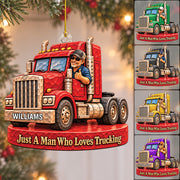 Personalized Trucker Ornament Just A Man Who Loves Trucking Christmas Ornament Gift for Trucker H2511 Trna KL07