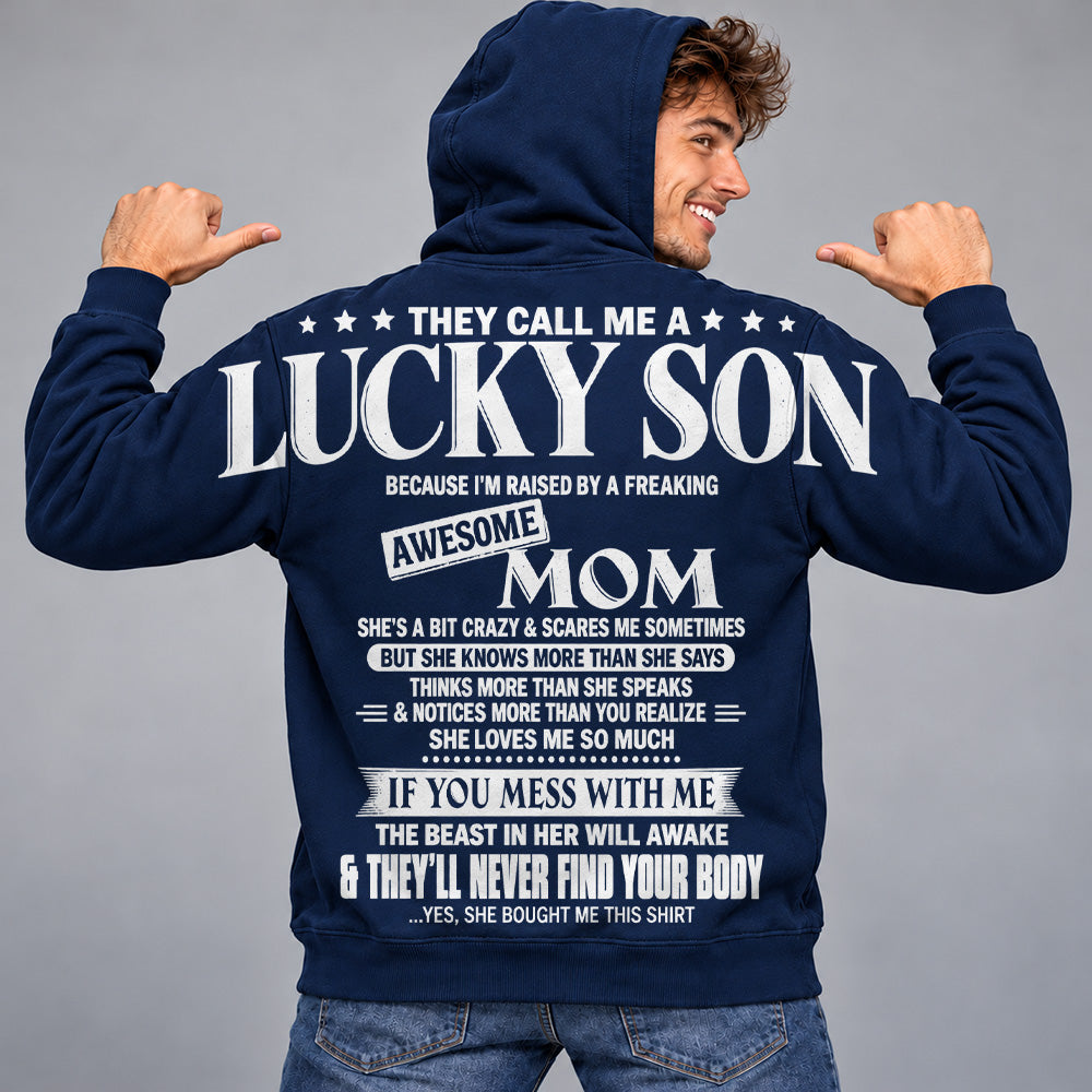 They Call Me A Lucky Son Because I Am Raised By A Freaking Awesome Mom Oversized Shoulder Print Shirt T24