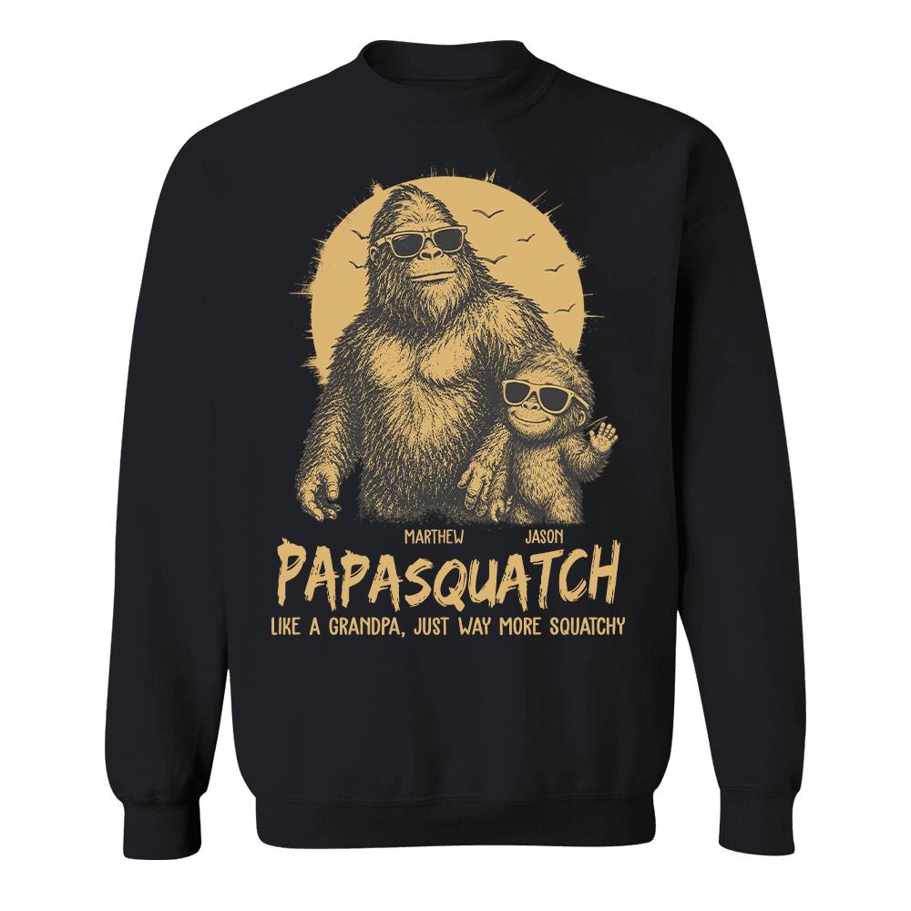 Personalized Papasquatch, Like A Grandpa, Just Way More Squatchy T-Shirt Father Day Gifts for Dad Funny Papa Tshirt Cool Daddy Bigfoot Tee