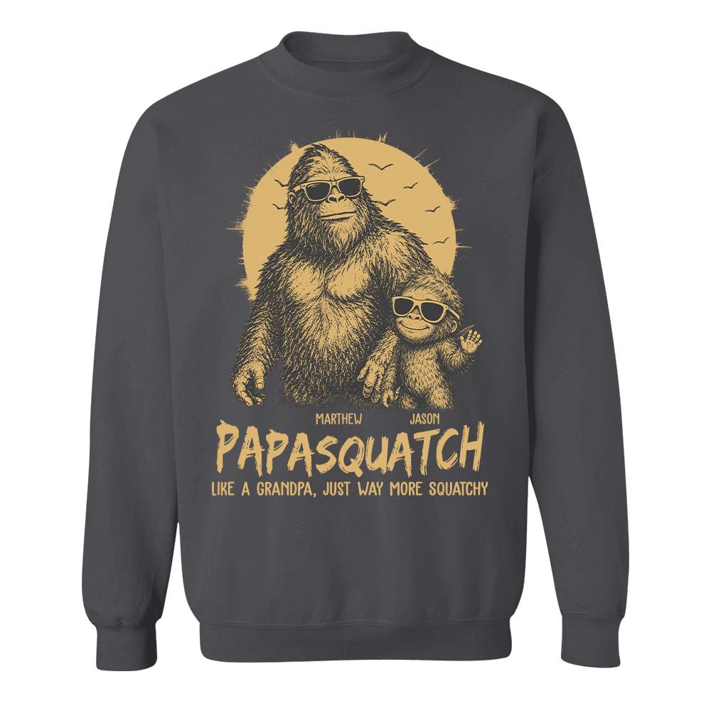 Personalized Papasquatch, Like A Grandpa, Just Way More Squatchy T-Shirt Father Day Gifts for Dad Funny Papa Tshirt Cool Daddy Bigfoot Tee