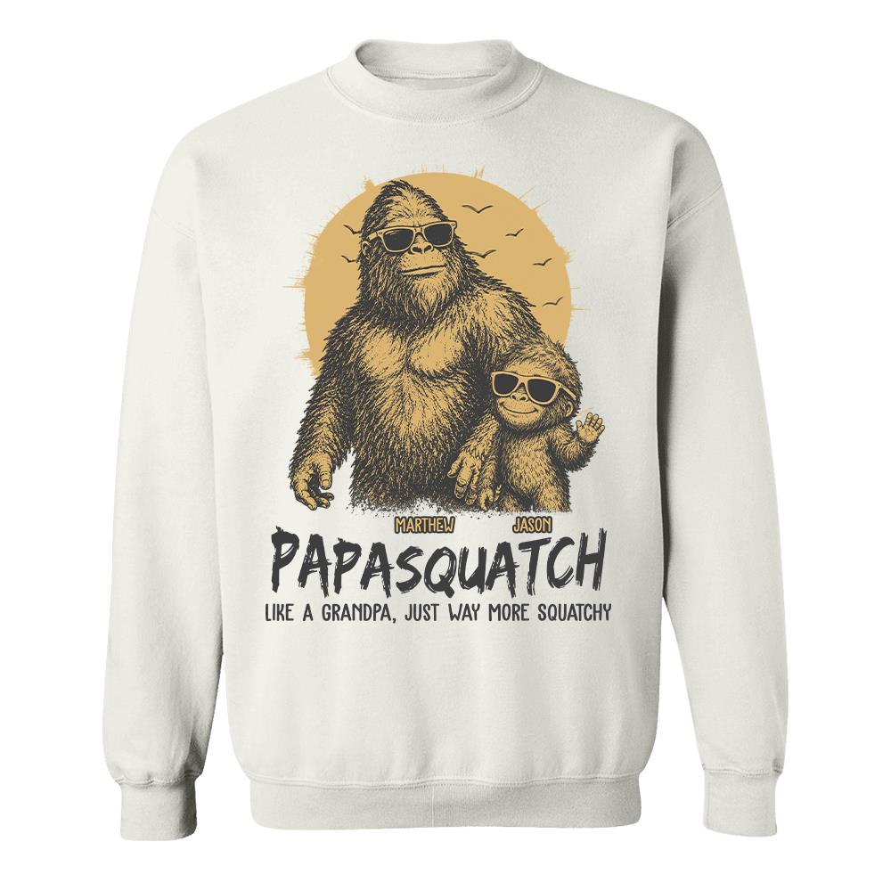 Personalized Papasquatch, Like A Grandpa, Just Way More Squatchy T-Shirt Father Day Gifts for Dad Funny Papa Tshirt Cool Daddy Bigfoot Tee