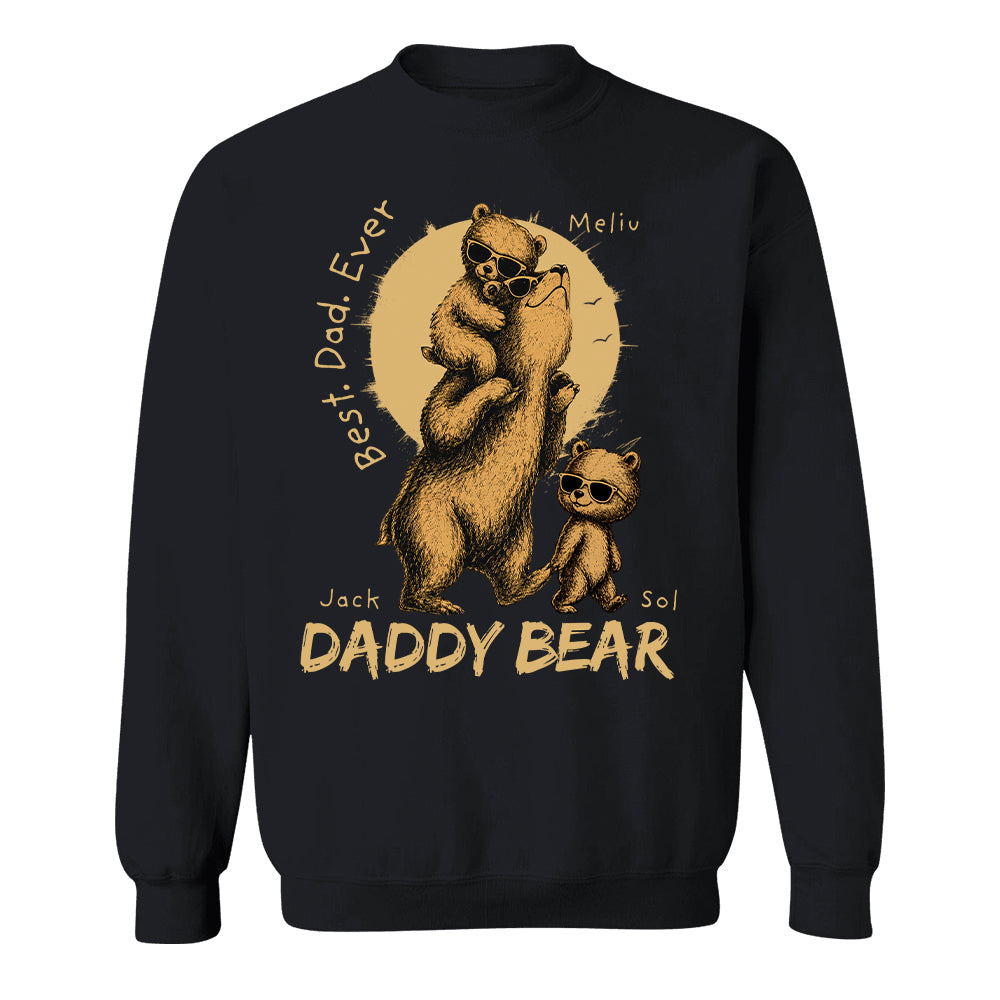 Daddy Bear Best Dad Ever Personalized Shirt Father's Day Gifts for Dad Funny Papa Shirt T1807 T24