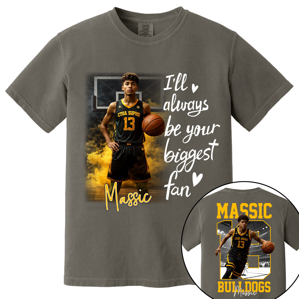 I'll Be Your Biggest Fan Personalize Basketball Shirt Gift For Basketball Mom Grandma Sport Family T1807