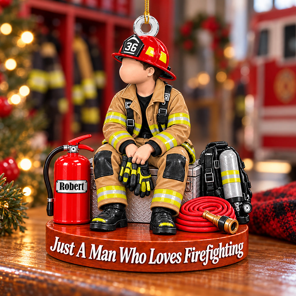 Personalized  Firefighter Ornament Just A Man Who Loves Firefighting Custom Name & Number Christmas Ornament Gift for Firefighter Lovers H2511 Trna