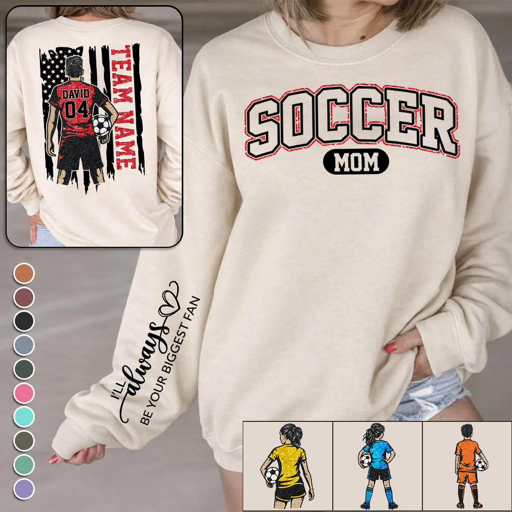 Soccer Mom - I'll Always Be Your Biggest Fan Personalized Shirt For Soccer Family Vr2 Na02 Li29