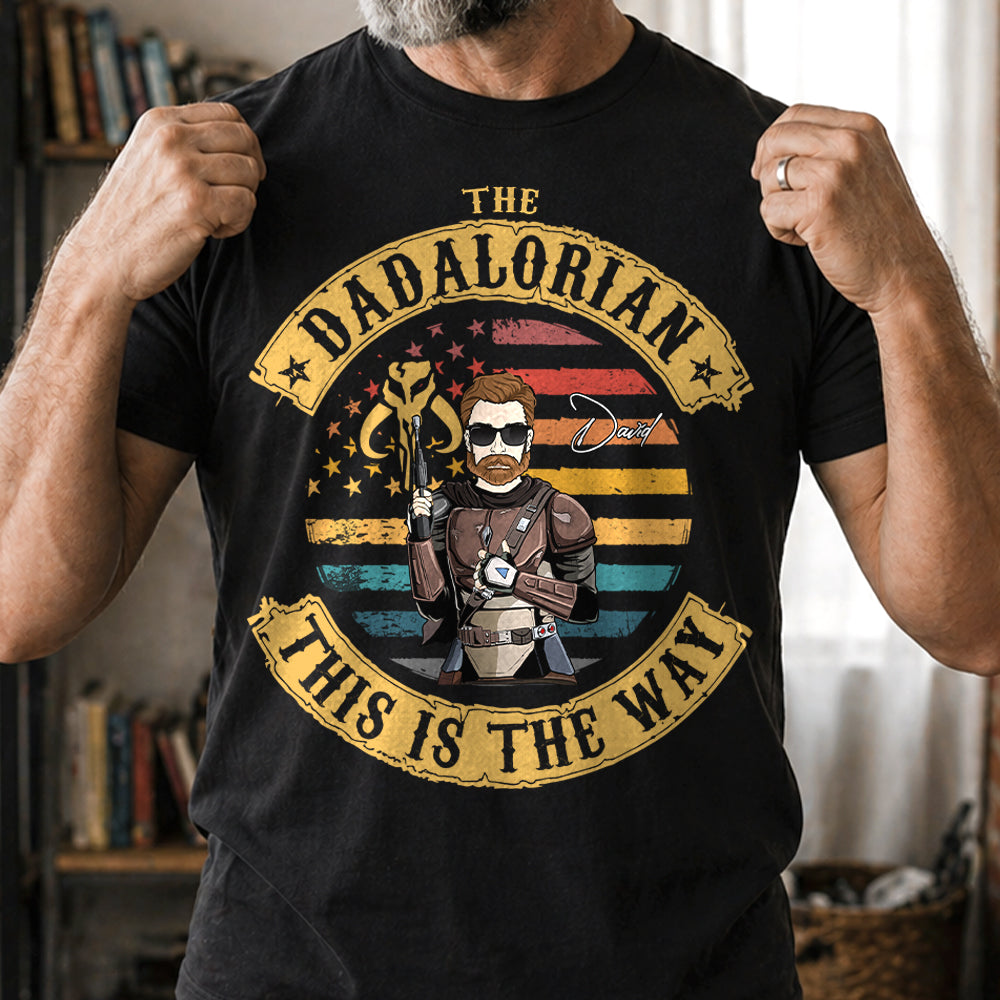 The Dadalorian This Is The Way - Personalized Shirt Custom Nickname Gift For Dad T1807 Hv01