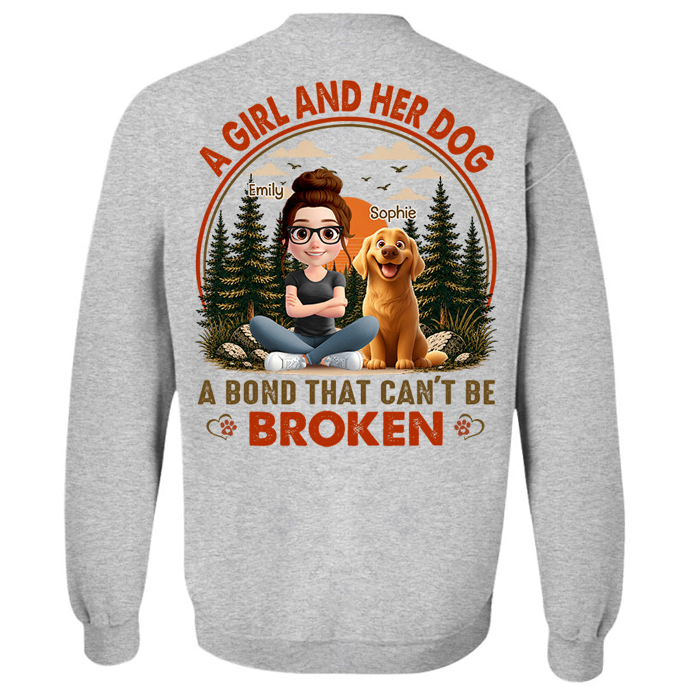 A Girl And Her Dog A Bond That Can't Be Broken - Personalized Shirt - Gift For Pet Lovers, Dog Mom, Dog Dad Gift T1807 Hv01