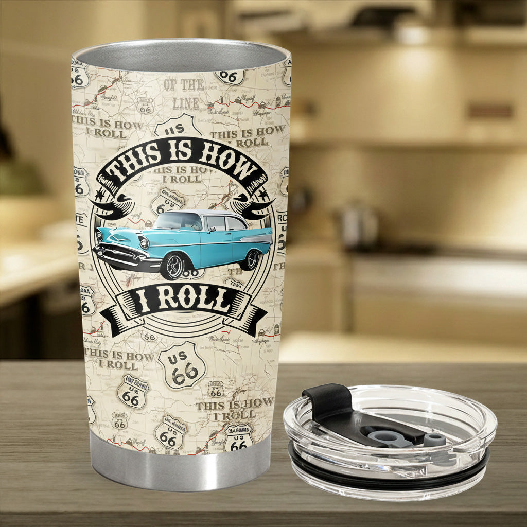 This Is How I Roll - Custom Vehicle Photo Upload Car Route 66 Tumber A2110