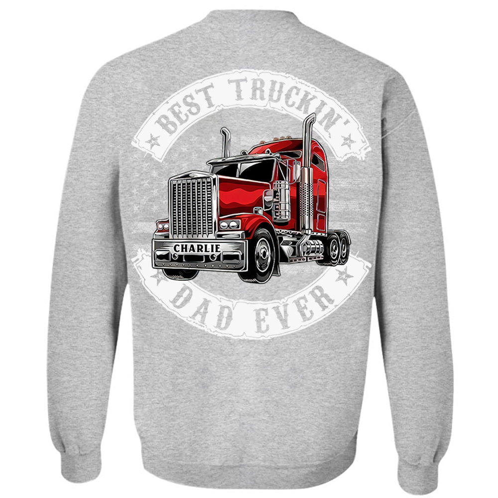 Custom Best Truckin' Dad Ever, Trucker Shirt Gift For Dad, Grandpa L0411 VH01