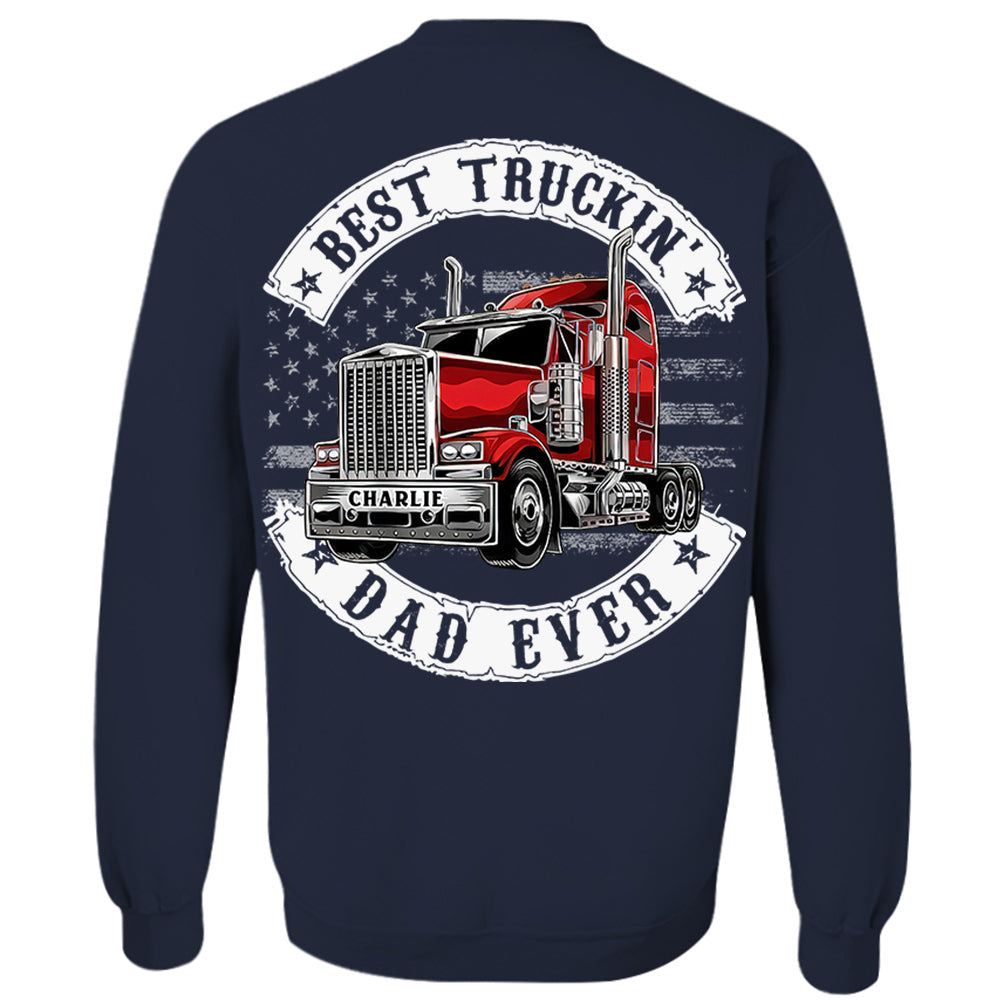 Custom Best Truckin' Dad Ever, Trucker Shirt Gift For Dad, Grandpa L0411 VH01
