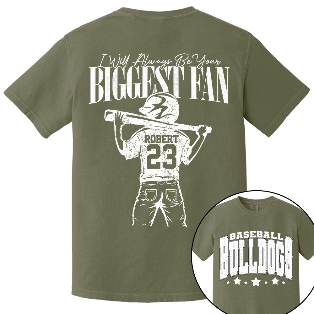 Custom I'll Always Be Your Biggest Fan, Baseball Mom Shirt, Baseball Team Name L0411 VH01