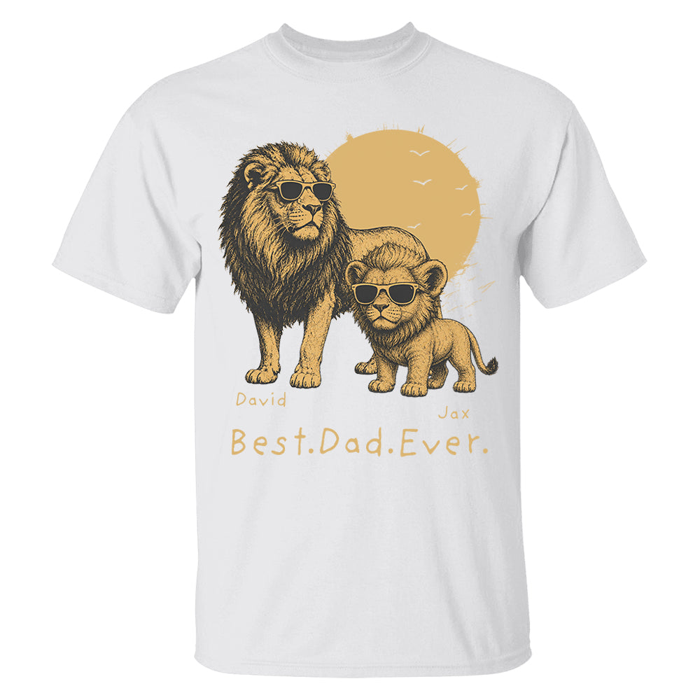Personalized Best Dad Ever Lion T-Shirt Father Day Gifts for Dad Funny Papa Tshirt Cool Daddy Lion Tee  Pt99