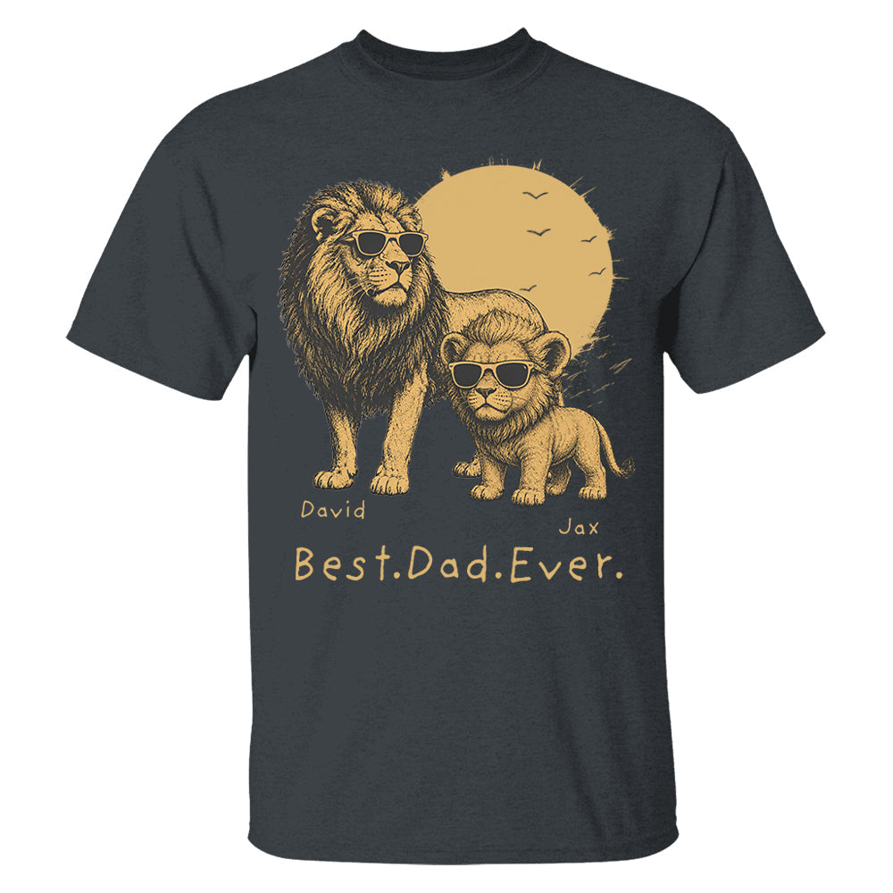 Personalized Best Dad Ever Lion T-Shirt Father Day Gifts for Dad Funny Papa Tshirt Cool Daddy Lion Tee  Pt99
