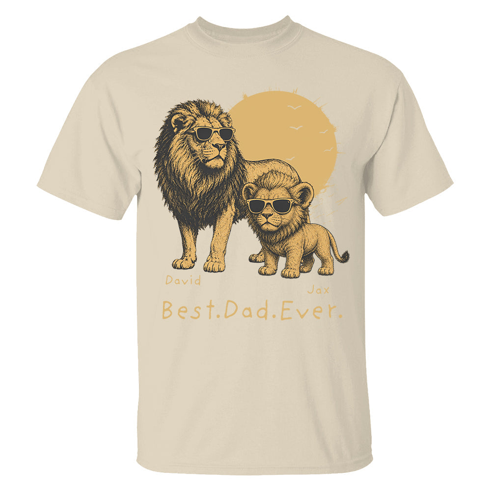 Personalized Best Dad Ever Lion T-Shirt Father Day Gifts for Dad Funny Papa Tshirt Cool Daddy Lion Tee  Pt99