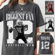 Football Mom - I'll Always Be Your Biggest Fan - Custom Photo Player Football Shirt T1807 T24