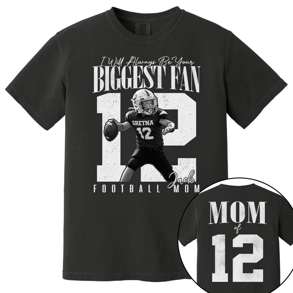Football Mom - I'll Always Be Your Biggest Fan - Custom Photo Player Football Shirt T1807 T24