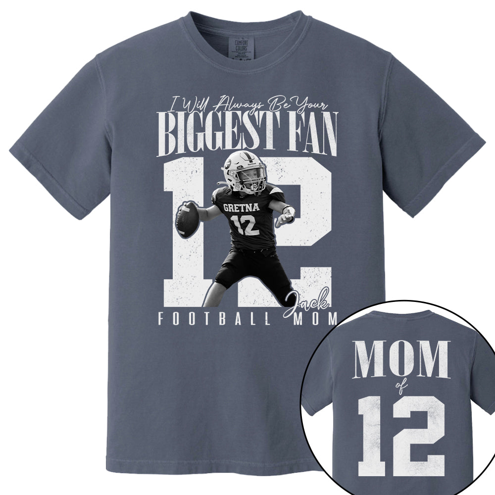 Football Mom - I'll Always Be Your Biggest Fan - Custom Photo Player Football Shirt T1807 T24