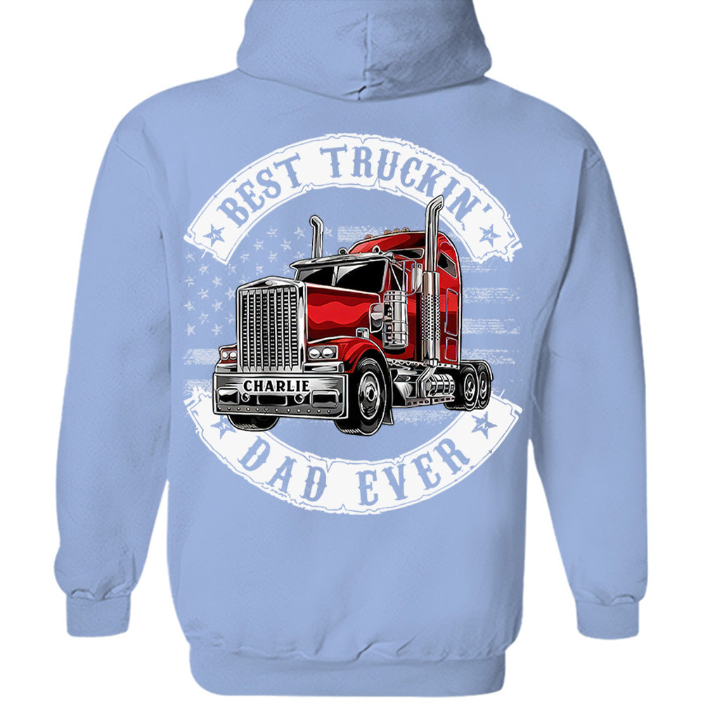 Custom Best Truckin' Dad Ever, Trucker Shirt Gift For Dad, Grandpa L0411 VH01