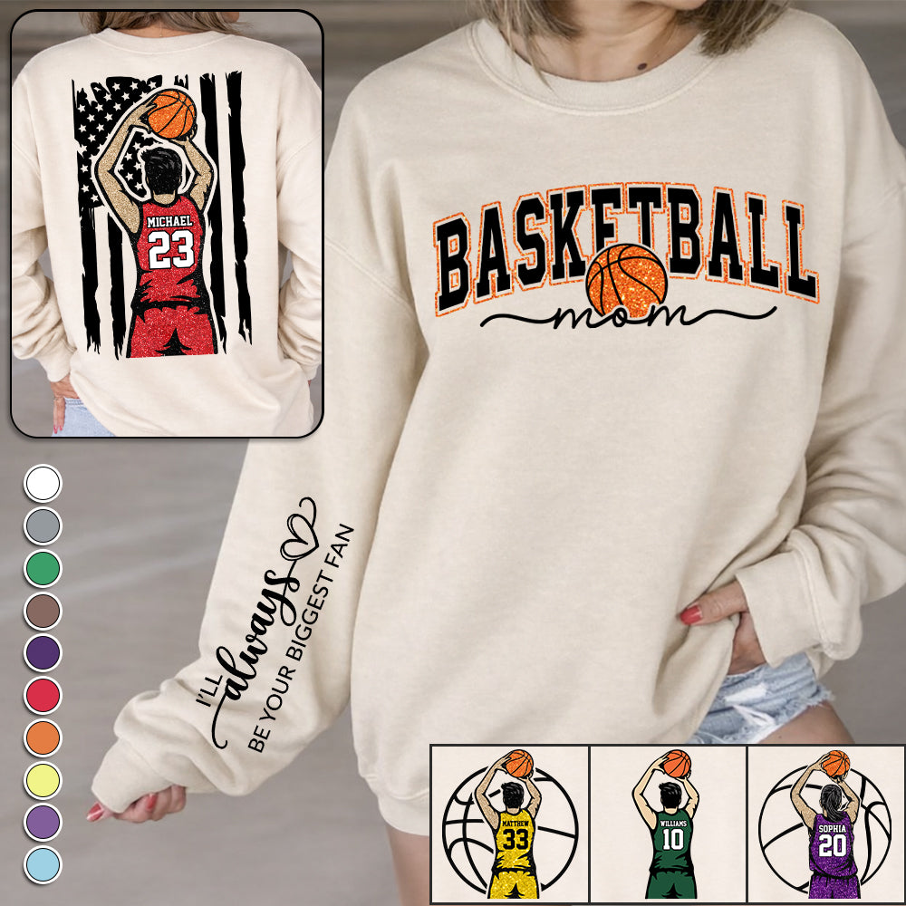 Basketball Mom - I'll Always Be Your Biggest Fan Personalized Shirt For Basketball Family NA04 Hv01