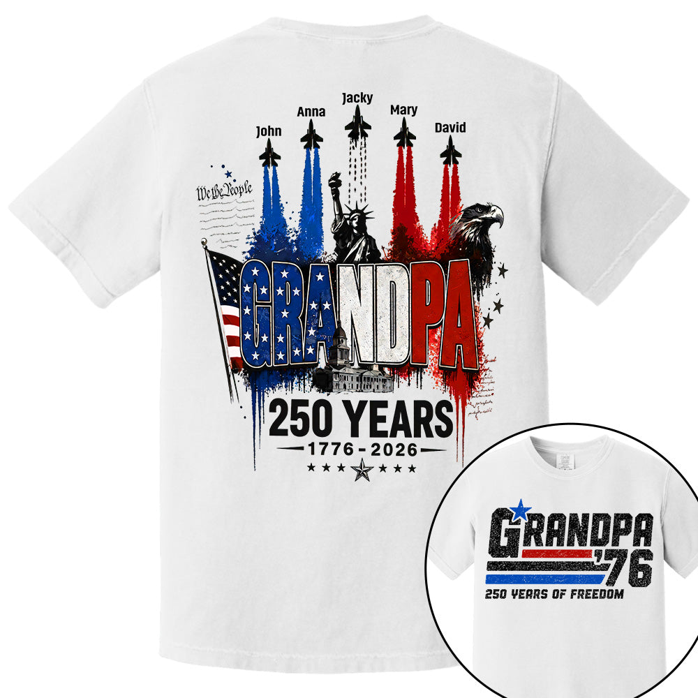 Personalized Dad Grandpa Nation Flag American 250th Anniversary Shirt - Semiquincentennial 1776-2026 Shirt - Cool Father's Day Gift For Dad, Grandpa T1807 VH01