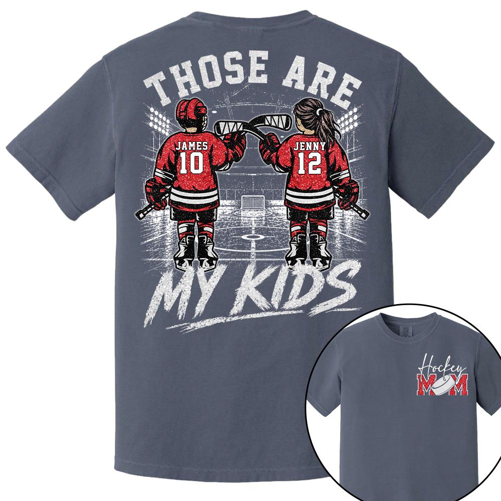 Personalized  Ice Hockey Mom Shirt, Custom Those Are My Boys T-Shirt, Team Name & Player Number Tee, Ice Hockey Mom Gift Na02 Hv01