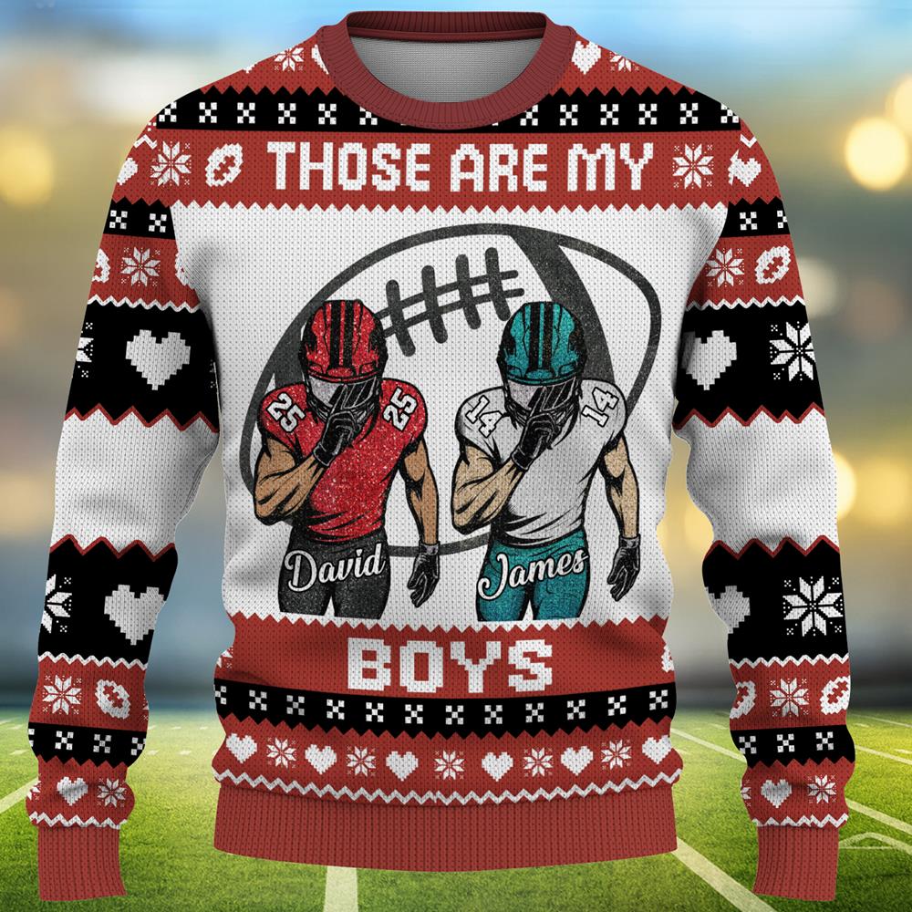 Grandma, Mom Football, Those Are My Boys, Personalized Ugly Sweater, Gift For Football Lover T1807 Nh00