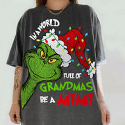In A Full World Of Grandmas Be A Mimi - Custom Nickname Grandma Christmas Shirt Nh00