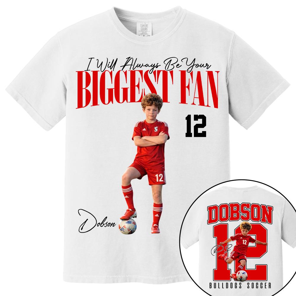 Personalized Soccer Mom Shirt – I'll Always Be Your Biggest Fan Shirt - Custom Photo Soccer Player Gift For Soccer Lovers T1807
