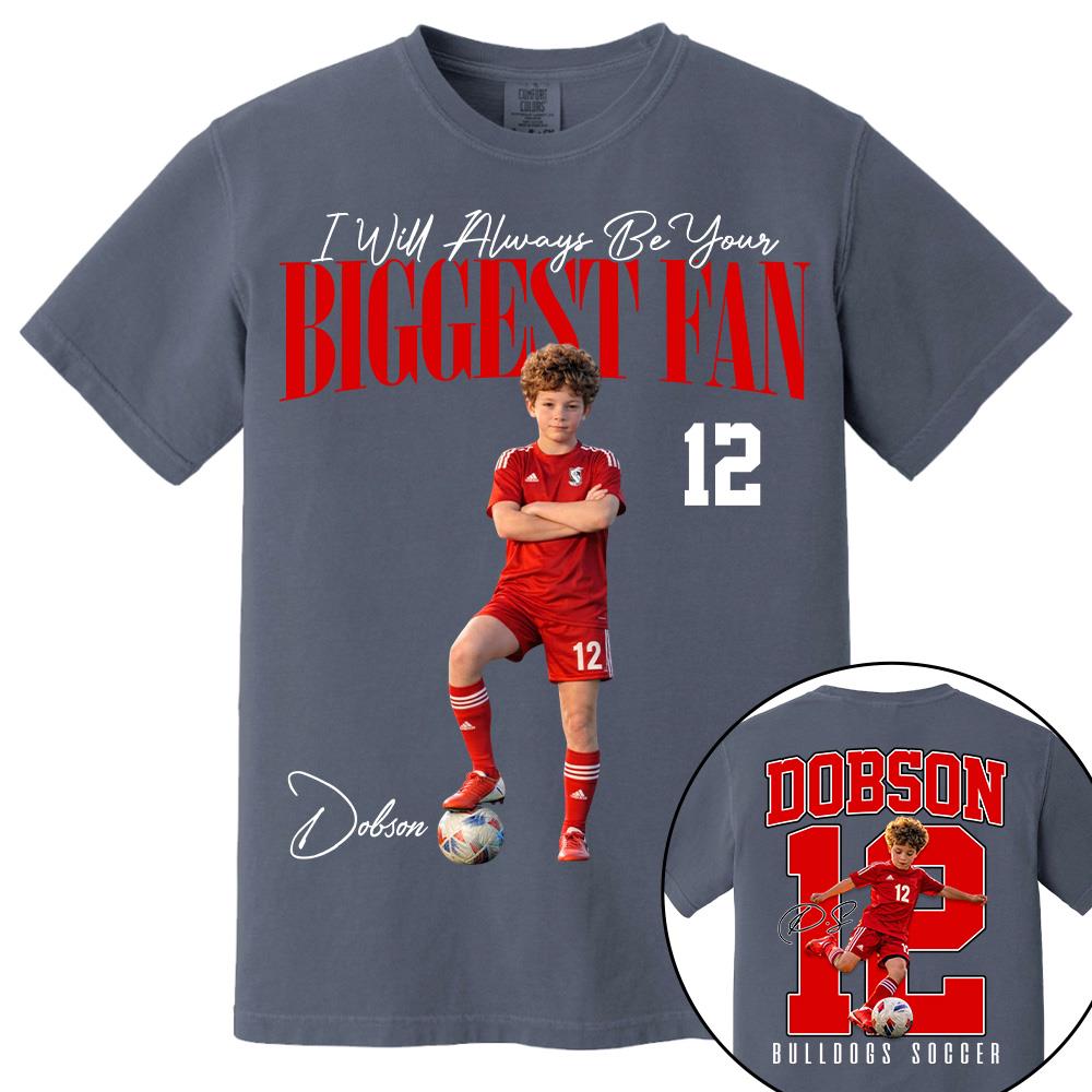 Personalized Soccer Mom Shirt – I'll Always Be Your Biggest Fan Shirt - Custom Photo Soccer Player Gift For Soccer Lovers T1807