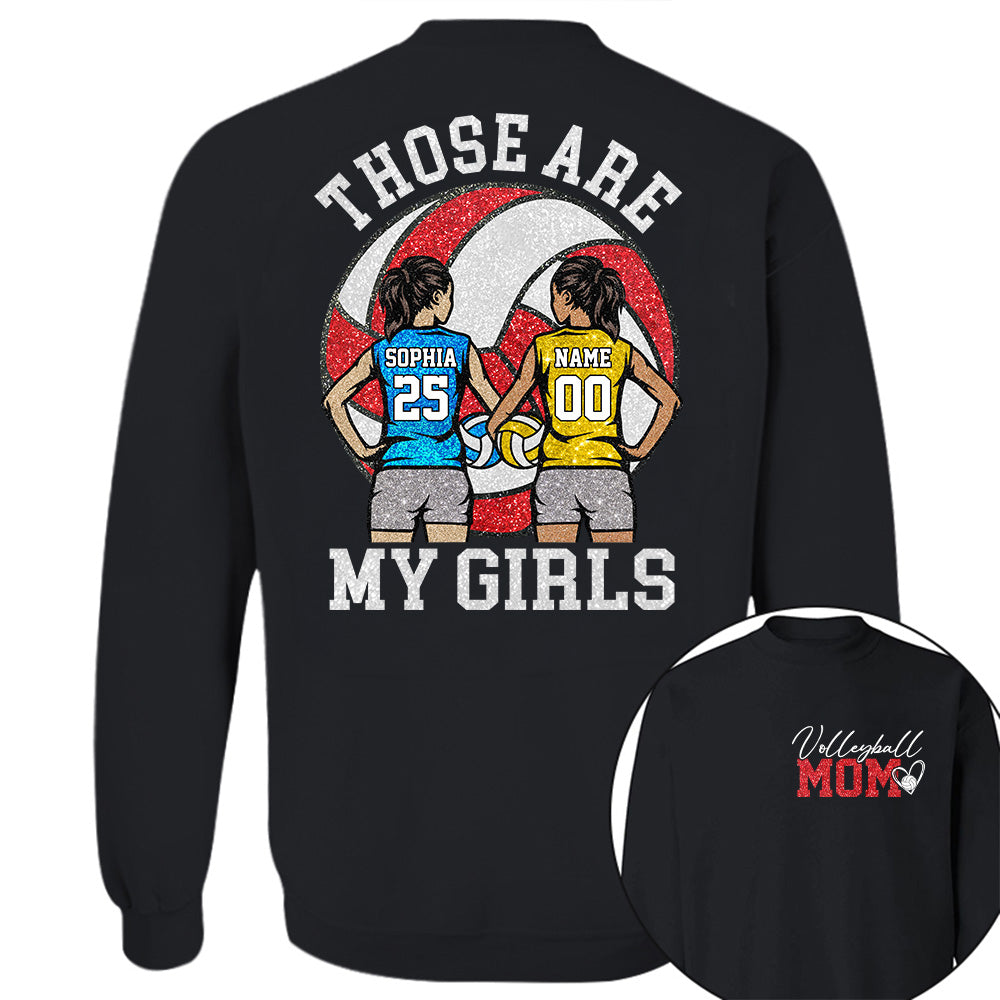 Personalized Volleyball Mom Shirt Those Are My Girls Shirt Gift For Sport Family Sport Lovers  T1807 T24