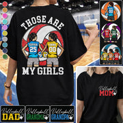 Personalized Volleyball Mom Shirt Those Are My Girls Shirt Gift For Sport Family Sport Lovers  T1807 T24