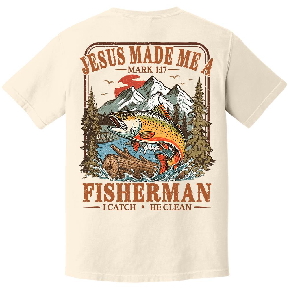 Jesus Made Me A Fisherman T-Shirt – Mark 1:17 Christian Fishing Shirt Hv01