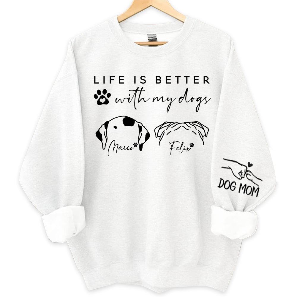Life Is Better With My Dogs, Personalized Dog Mom Shirt, Gift For Dog Lover T1807 Li29