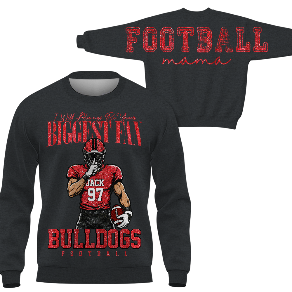 Personalized I Will Always Be Your Biggest Fan, Custom Large Back Graphic And Football PLayer Art Shirt, Gift For Football Mom Family Football Lovers MI209 Hv01