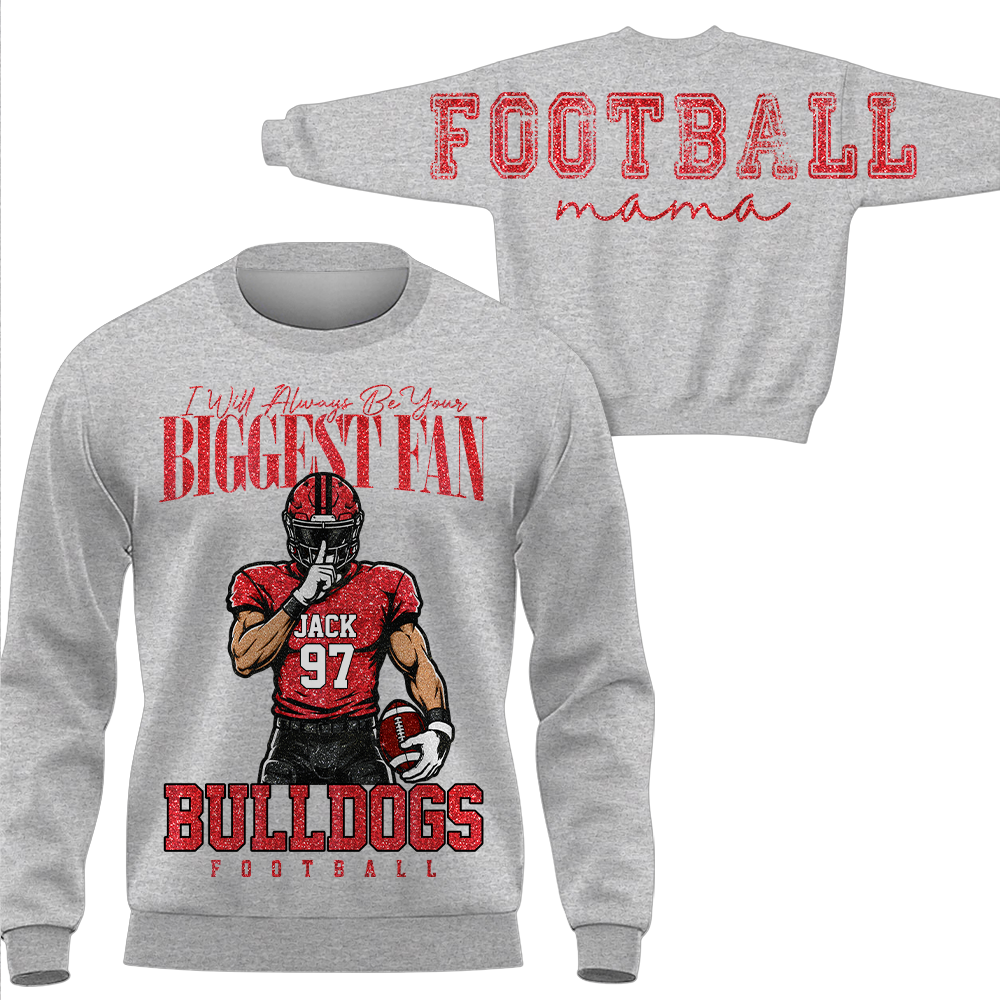 Personalized I Will Always Be Your Biggest Fan, Custom Large Back Graphic And Football PLayer Art Shirt, Gift For Football Mom Family Football Lovers MI209 Hv01