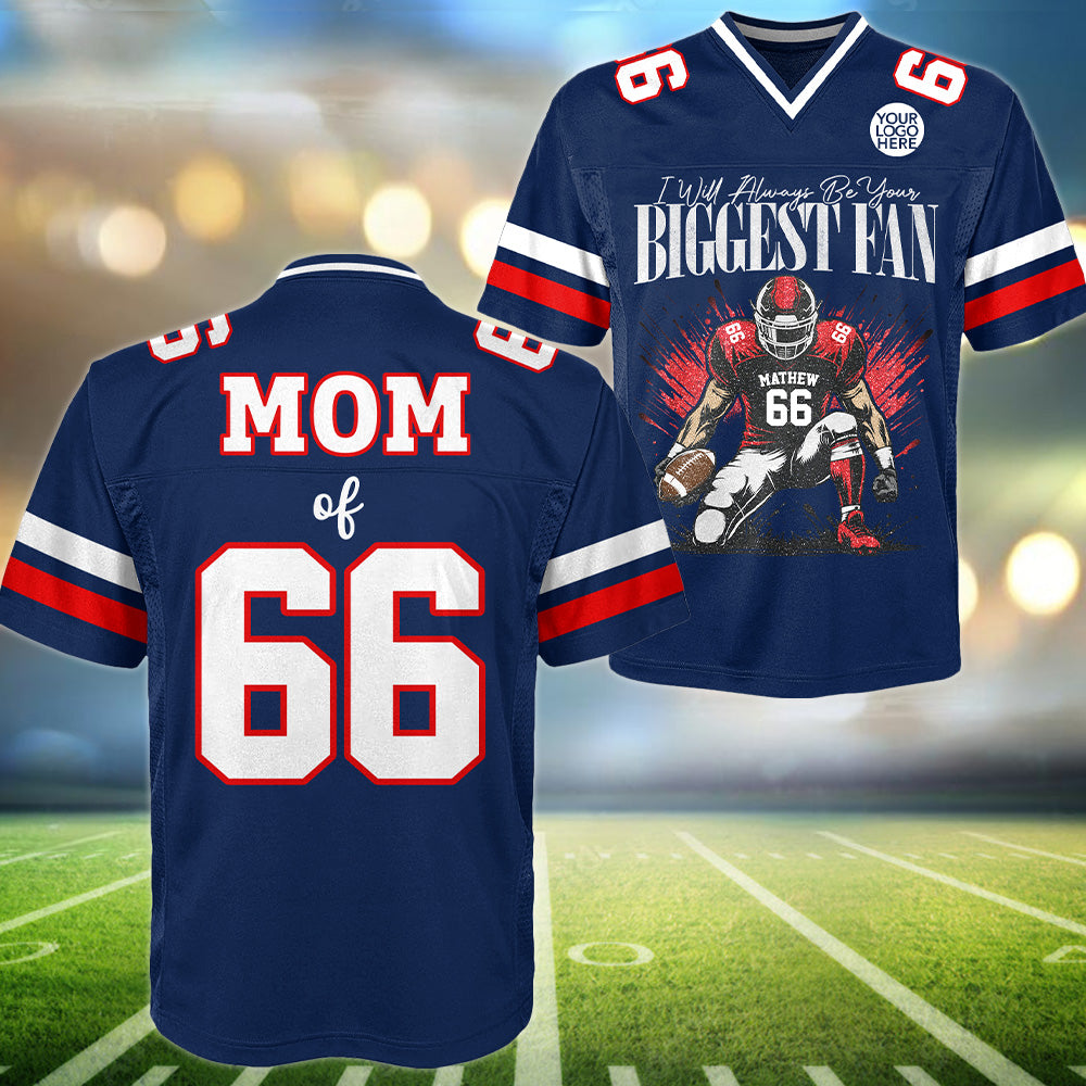 I'll Always Be Your Biggest Fan -  Personalized All Over Print Football Jersey For Football Mom Grandma Sport Family T1807 T24