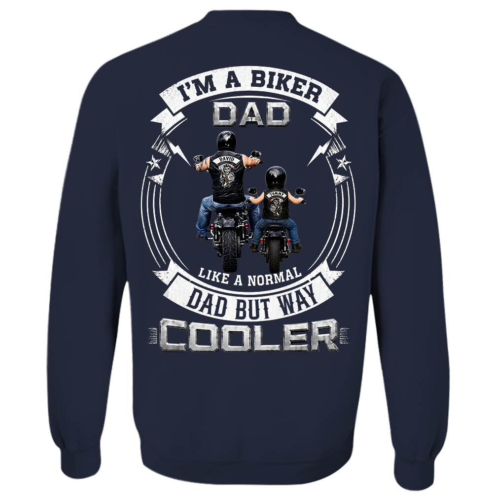 Custom I'm A Biker Dad Like A Normal Dad But Way Cooler Shirt, Gift For Grandpa, Dad L0411 TH23