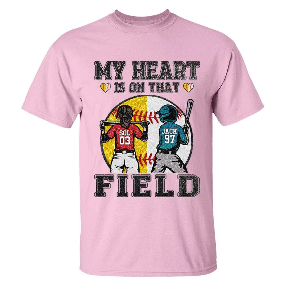 My Heart Is On That Field - Personalized Shirt For Baseball Softball Family NA04 T24