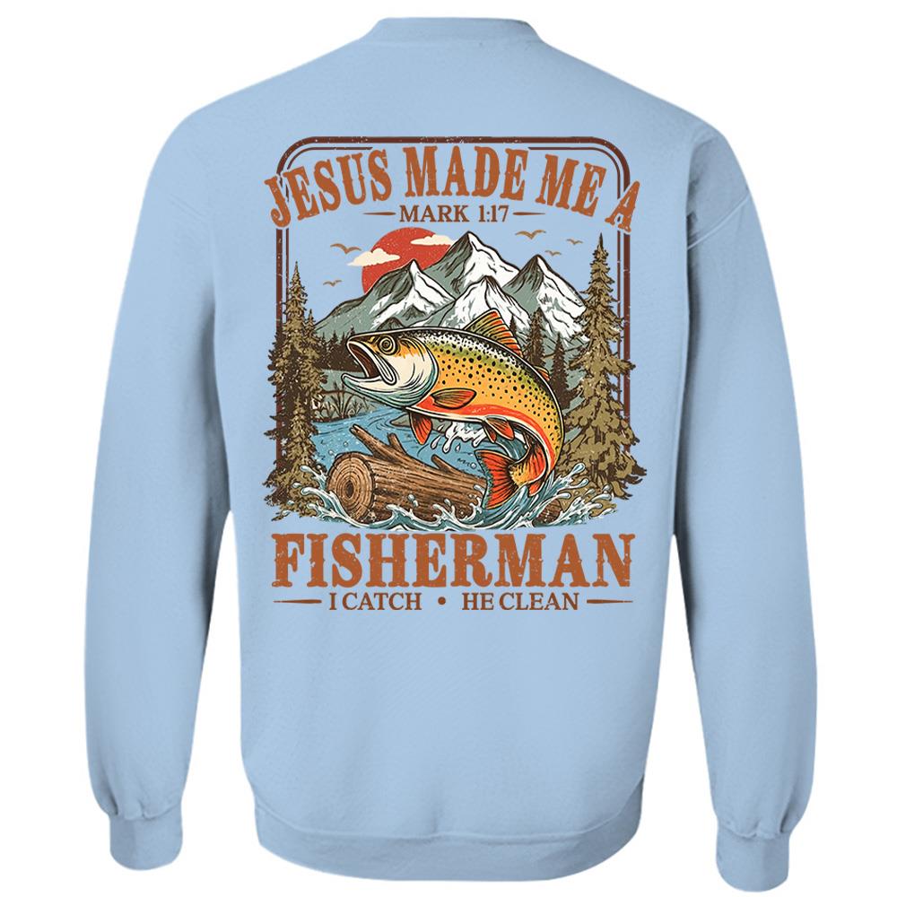 Jesus Made Me A Fisherman T-Shirt – Mark 1:17 Christian Fishing Shirt Hv01