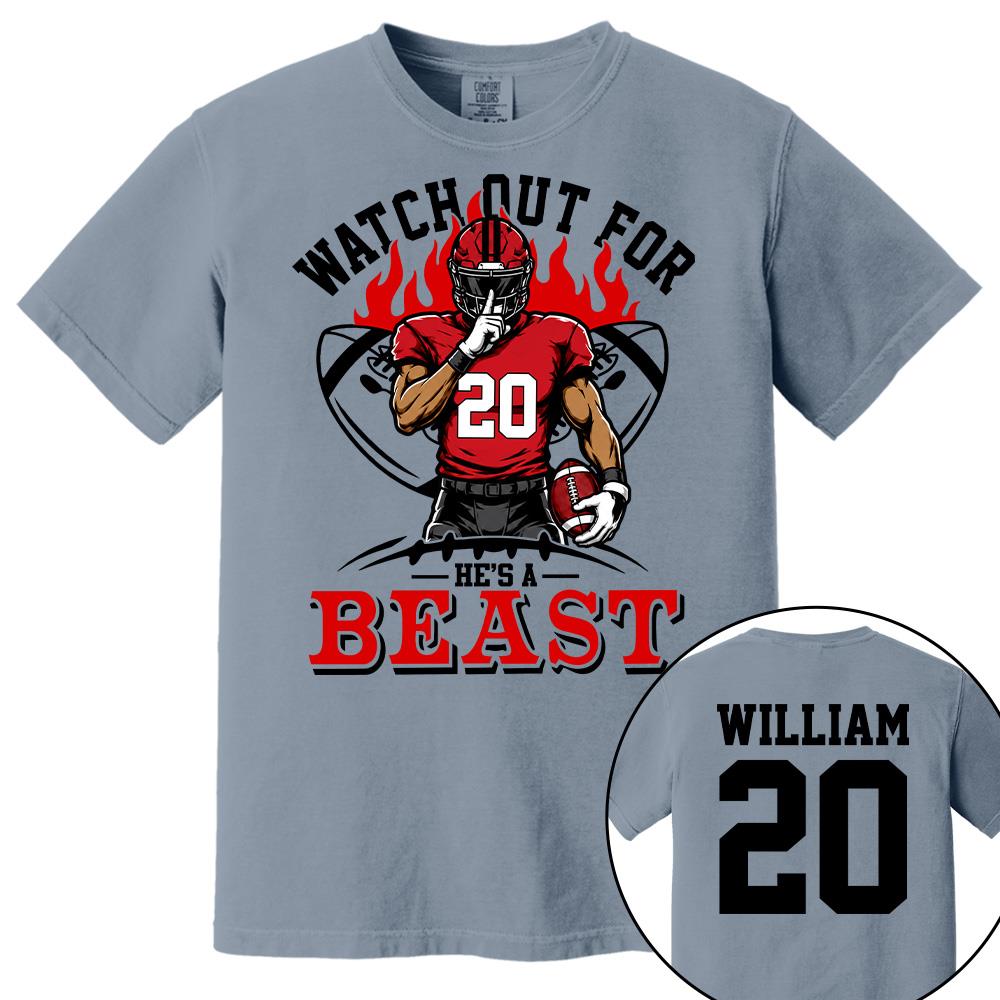 Watch Out For He's A Beast - Personalized Shirt For Football Lovers - Custom Football Player Arts NA04 Hv01