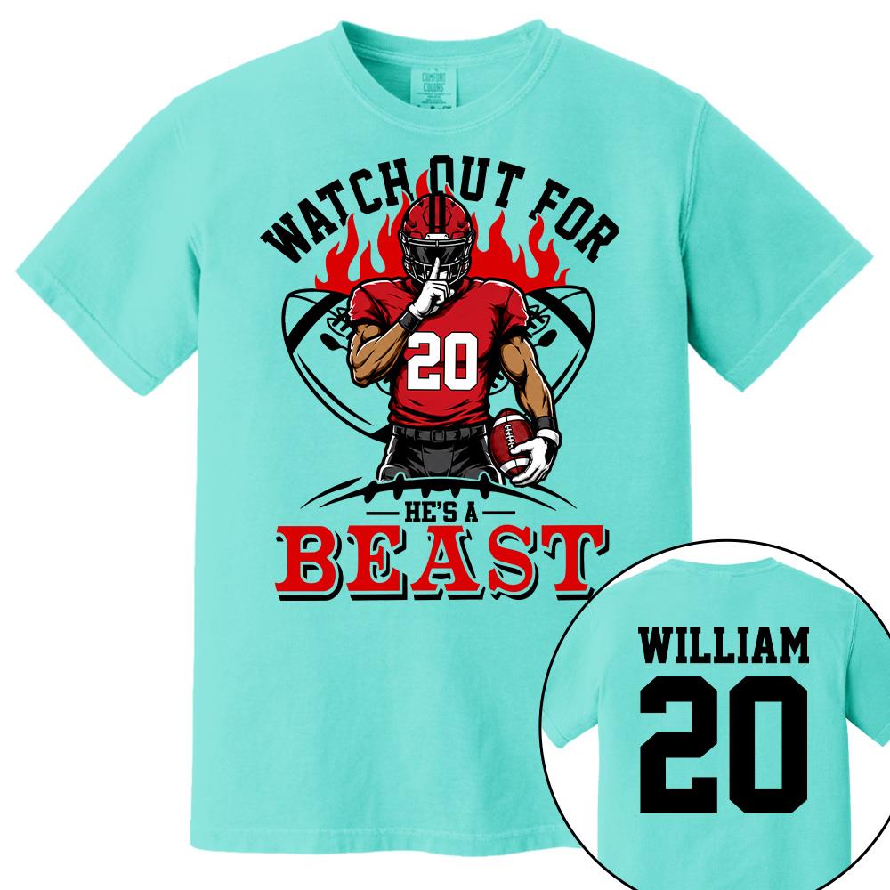 Watch Out For He's A Beast - Personalized Shirt For Football Lovers - Custom Football Player Arts NA04 Hv01
