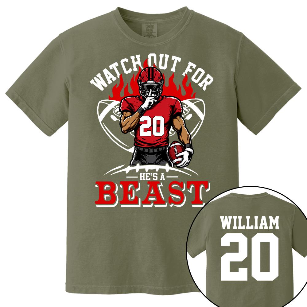 Watch Out For He's A Beast - Personalized Shirt For Football Lovers - Custom Football Player Arts NA04 Hv01
