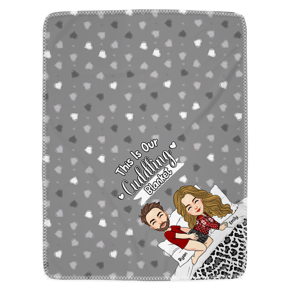 This Is Our Cuddling Blanket Personalized Blanket Gift For Couple Ver2 Na02 Li29
