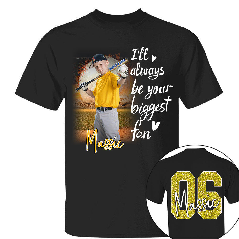 I'll Be Your Biggest Fan Personalize Baseball Shirt For Baseball Mom Grandma Sport Family T1807 Li29