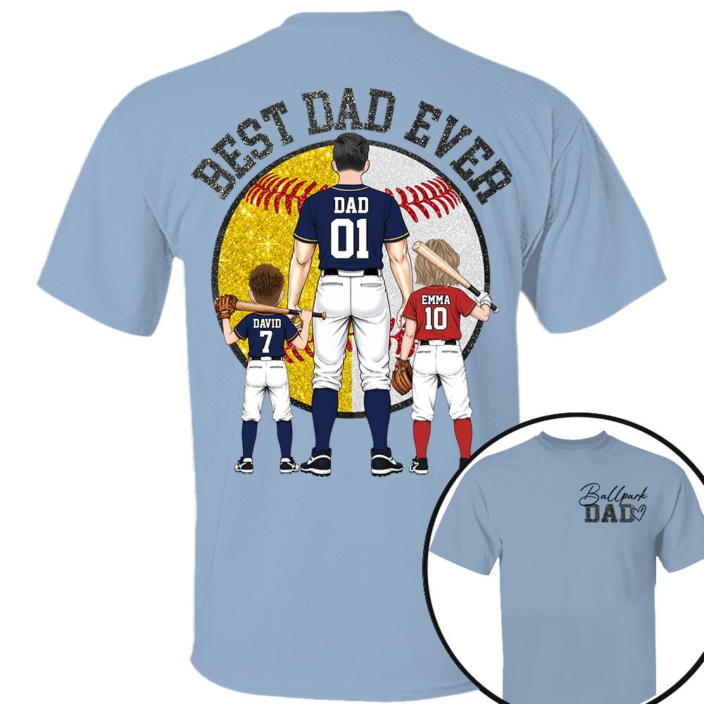 Best Dad Ever Baseball Shirt – Personalized Dad & Kids Shirt, Father’s Day Gift for Baseball, Softball Dad Na02 Nh00