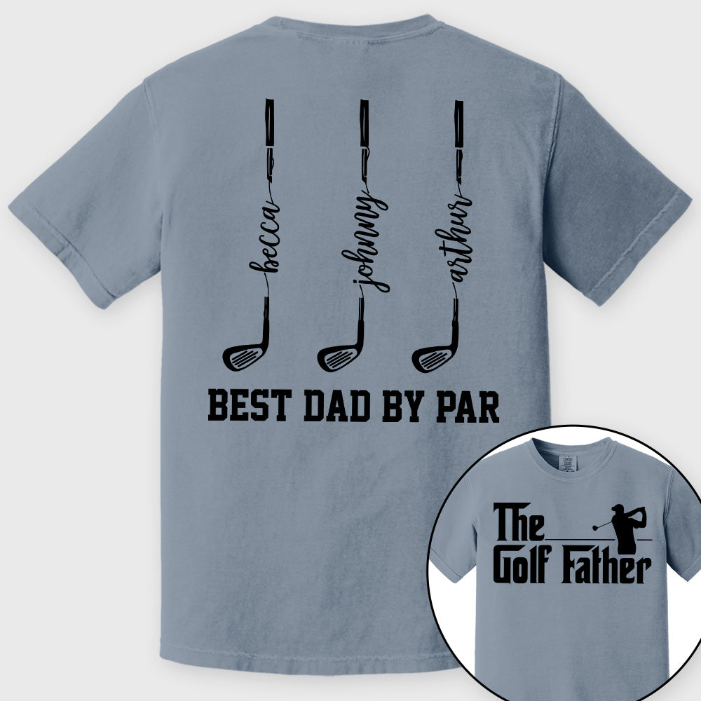 The Golf Father- Best Dad By Par - Personalized Shirt For Dad - Gift For Father's Day A2110 vrs2 Pt99