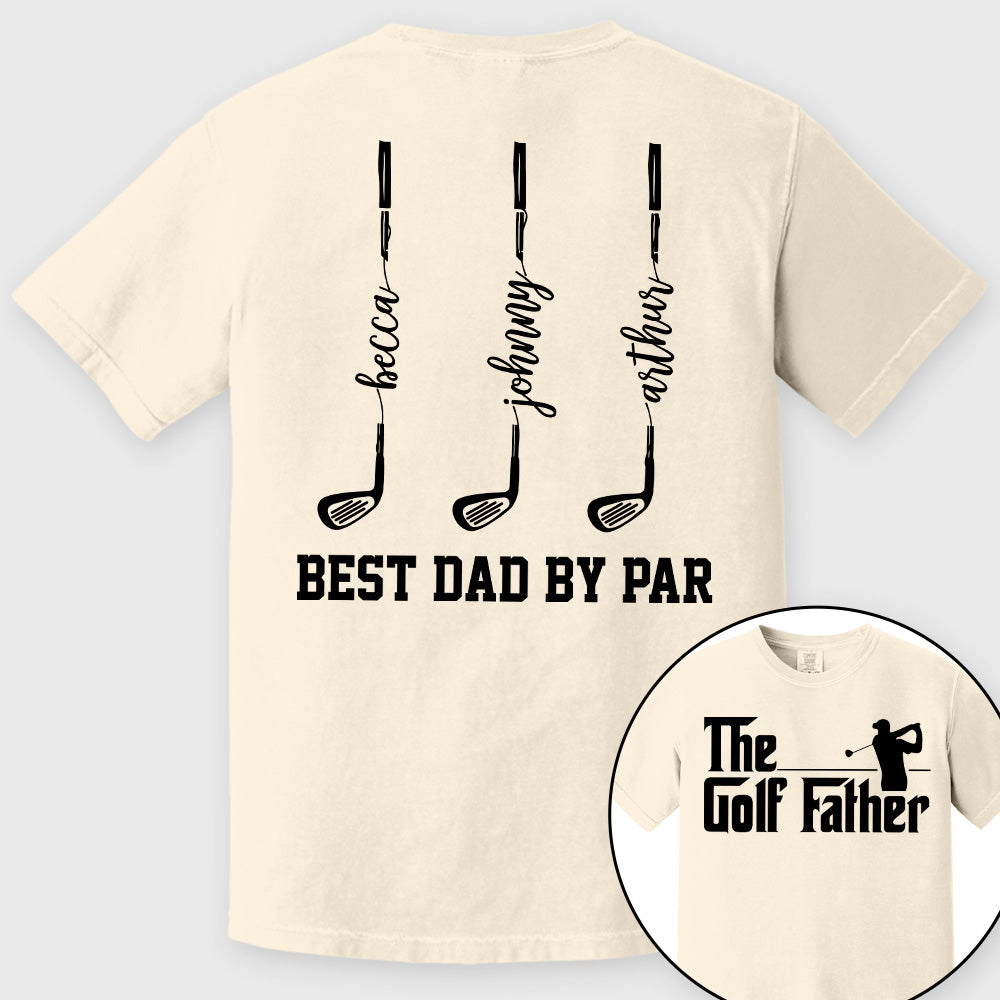 The Golf Father- Best Dad By Par - Personalized Shirt For Dad - Gift For Father's Day A2110 vrs2 Pt99